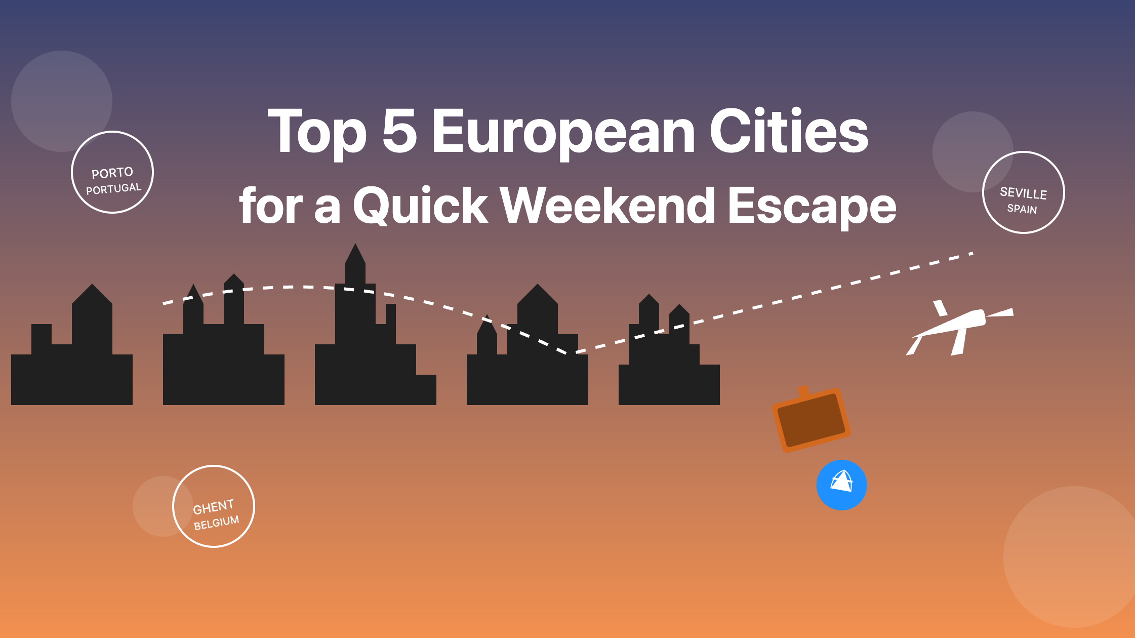 Top 5 European Cities for a Quick Weekend Escape